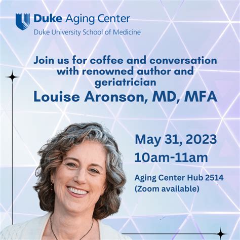 Louise Aronson To Visit Duke Aging Center In May Duke Center For The