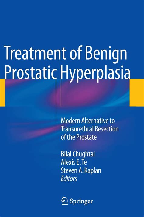 Treatment Of Benign Prostatic Hyperplasia Modern Alternative To