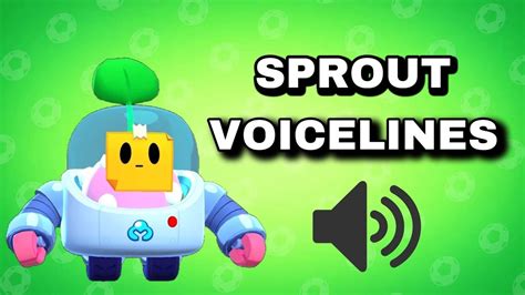 All Sprouts Voice Lines Wallysprout Voice Brawl Stars Youtube