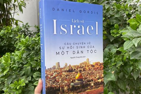 Lịch sử Israel Câu chuyện về sự hồi sinh của một dân tộc