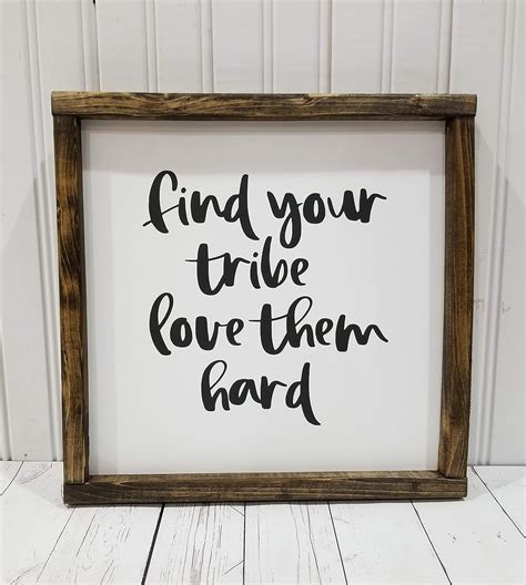 Find Your Tribe Love Them Hard Sign Farmhouse Style