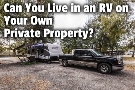 Can You Live In An Rv On Your Own Private Property