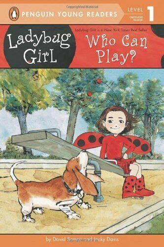 Who Can Play Ladybug Girl By Jacky Davis 9780448465012 Ebay