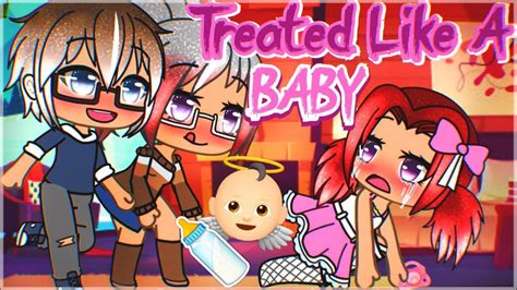 Treated Like A Baby Gacha Life Mini Movie Glmm Youtube