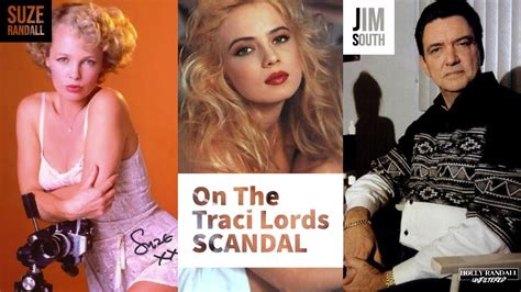 The Traci Lords Scandal As Told By Suze Randall Her Agent Jim South