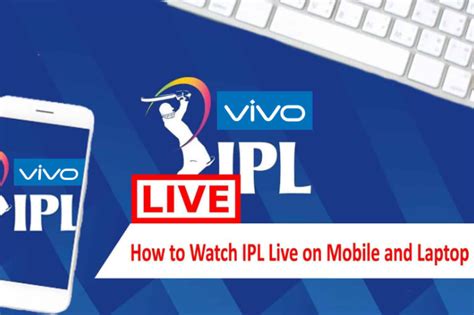 Ipl Live Streaming App 2022 How To Watch Ipl Free Online