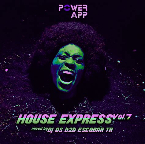 House Express Vol7 Power Fm App Master Djs Cast Live B2b Collab