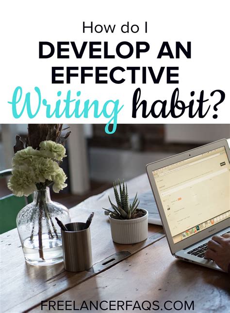 How Do I Develop An Effective Writing Habit Freelancer Faqs