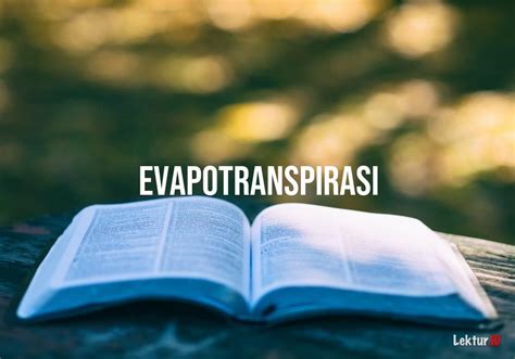 Evaporasi adalah proses perubahan molekul di dalam keadaan cair (contohnya air) dengan spontan menjadi gas ingin bergabung dengan brainly? Evaporasi Adalah Kbbi - Arti Kata Dan Istilah Dalam Kamus Besar Bahasa Indonesia Kbbi Online By ...
