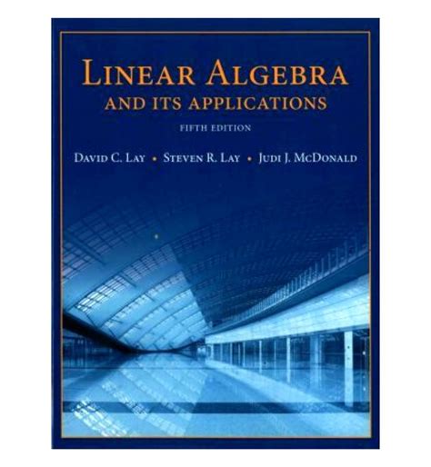 Buy Linear Algebra And Its Applications 5th Edition By David C Lay