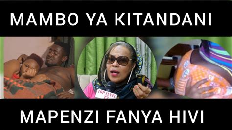 Mapenzi Fanya Hiviutamu Wa Mwanamke Nifanya Hivi Youtube