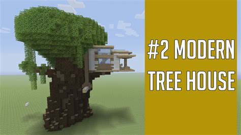 Building Minecraft 2 Modern Tree House Youtube