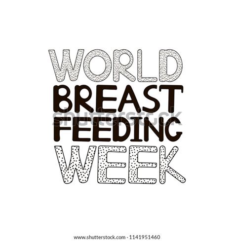 World Breastfeeding Week Inscription Vector Illustration Stock Vector Royalty Free 1141951460