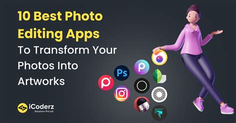 10 Best Photo Editing Apps To Transform Your Photos Into Artworks