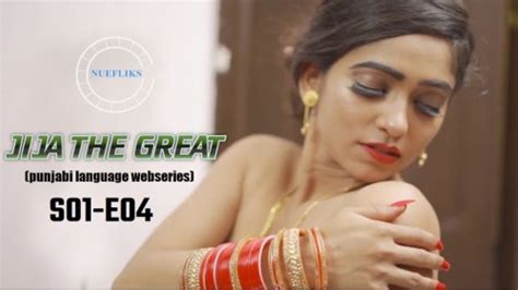 Jija The Great S01 E04 Nuefliks Punjabi Hot Web Series Photolim