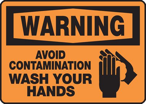 Avoid Contamination Wash Your Hands Osha Warning Safety Sign Mrst300