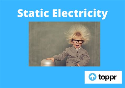 What Is Static Electricity Definition Basic Concepts And Examples
