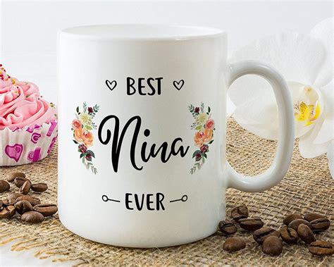 Best Nina Ever Mug Nina Mug Nina T Best Nina Ever
