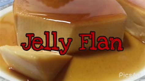 Yummy Jelly Flan Easy Jelly Flan Dessert Panlasang Pinoy Pinoy