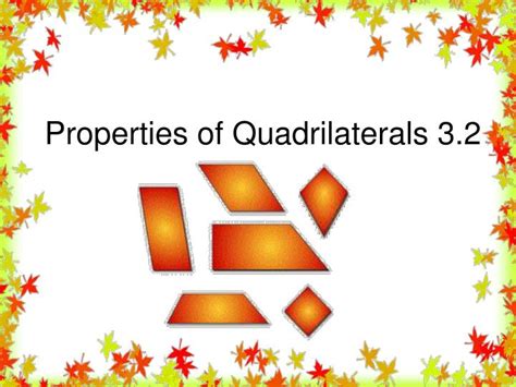 Ppt Properties Of Quadrilaterals 3 2 Powerpoint Presentation Free Download Id 4614890