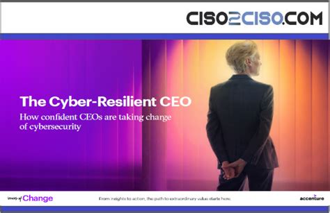 Accenture The Cyber Resilient Ceo Final Ciso2cisocom And Cyber