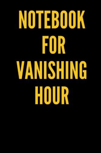 Notebook For Vanishing Hour 6×9 Lined Notebook By Pinky Thought Goodreads
