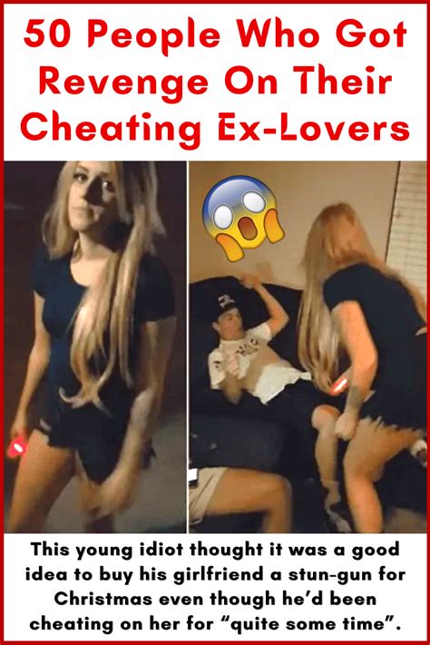 50 People Who Got Revenge On Their Cheating Ex Lovers Cheaters And Liars Cheating Exes