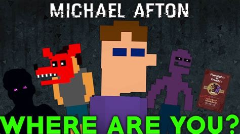 Fnaf Michael Afton Where Are You Five Nights At Freddys