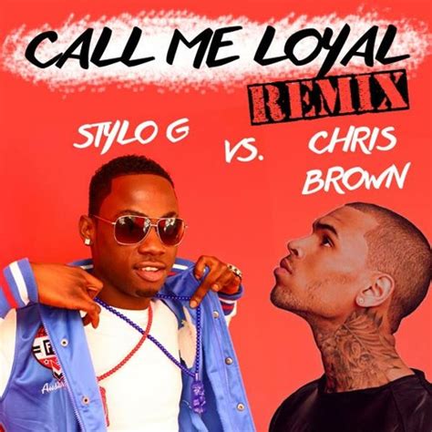 Pilih satu link dari 15 daftar dibawah untuk streaming video klip mp4 di metro musik, detail informasi dan kumpulan full album lagu terkait. Stylo G vs. Chris Brown - Call Me Loyal (Remix) // Free ...