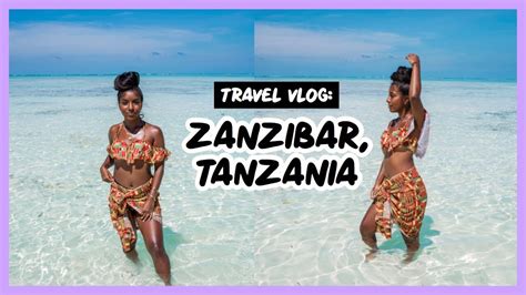Zanzibar Tanzania Part 1 Travel Vlog Youtube