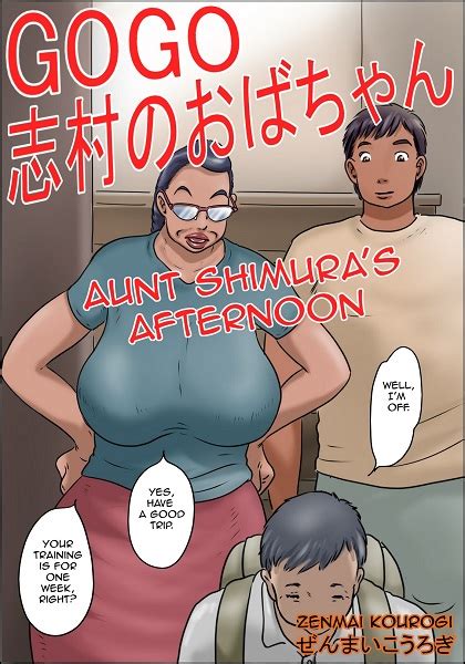 [zenmai Kourogi] Aunt Shimura S Afternoon Porn Comics Galleries