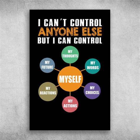 I Cant Control Anyone Else But I Can Control Myself Canvas Poster