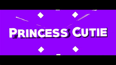 Leiras Or Princess Cuties Intro Youtube