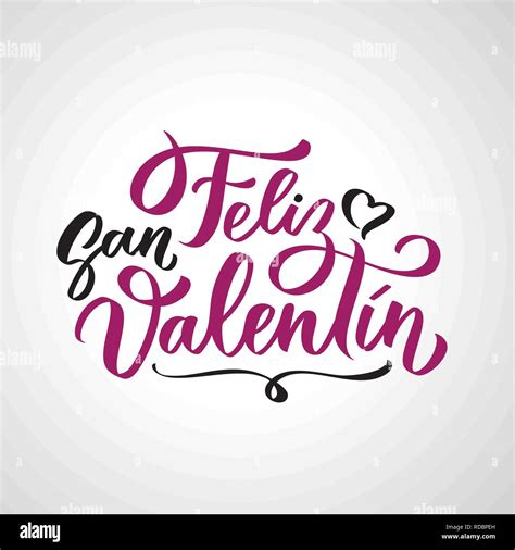 Feliz San Valentin Handwritten Lettering On Spanish On Valentines Day