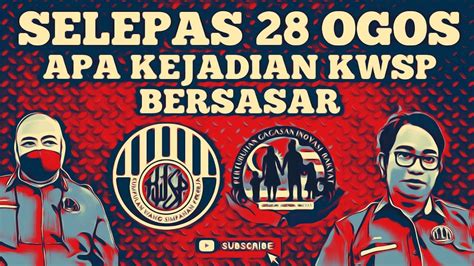 Terkini Apa Bakal Berlaku Selepas Ogos Kwsp Bersasar Youtube