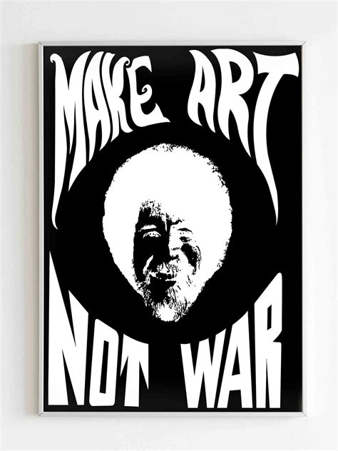 Bob Ross Make Art Not War Poster Lateandlow