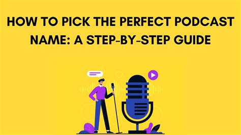 How To Pick The Perfect Podcast Name A Step By Step Guide Building