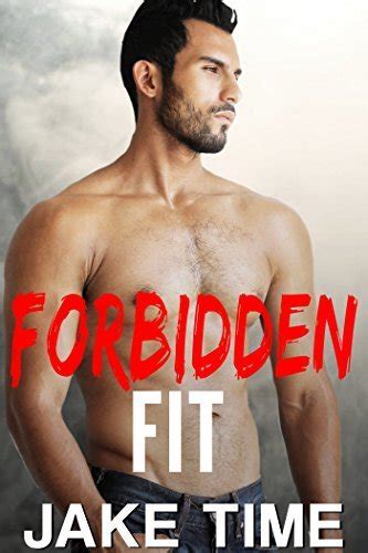 The Forbidden Fit By Jake Time Goodreads