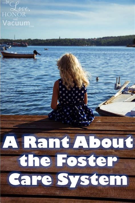 A Rant About The Foster Care System Foster Care System Foster Care The Fosters