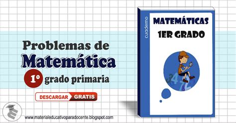 Cuaderno De Problemas Matemáticos 1er Grado Primaria Material
