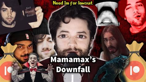 Mamamaxs Downfall Youtube