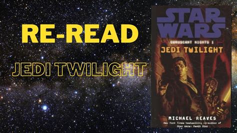 Re Read Jedi Twilight YouTube