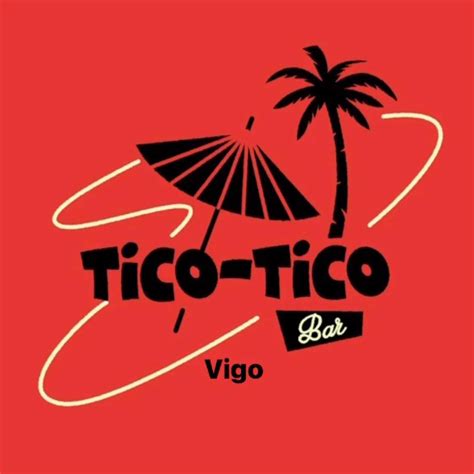 Tico Tico Vigo Vigo