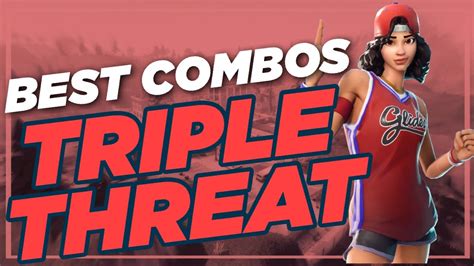 Best Chapter 2 Combos Triple Threat Fortnite Skin Review Youtube