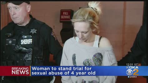 Woman Accused Of Sexually Abusing 4 Year Old Headed To Trial Youtube