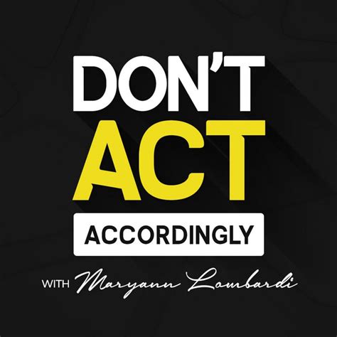 don t act accordingly podcast on spotify