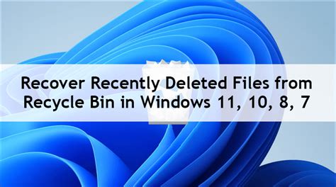 How To Recover Files Recently Deleted From Recycle Bin In Windows 11 10 8 7