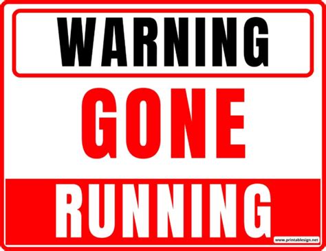 Gone Running Sign Free Download