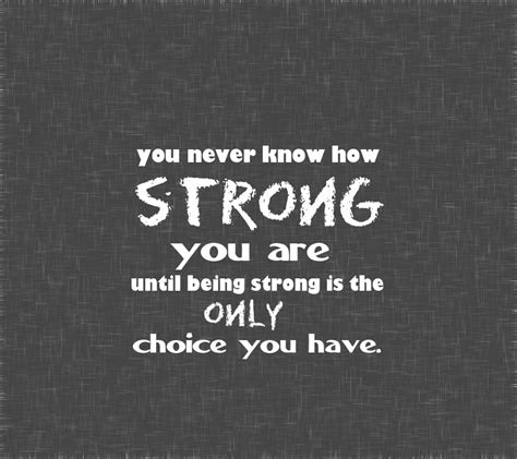 Great Quotes About Being Strong Quotesgram