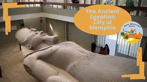 Memphis The Ancient Egyptian Capital Of The Old Kingdom YouTube
